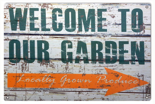 Vintage Welcome To Our Garden Reproduction Sign 12x18