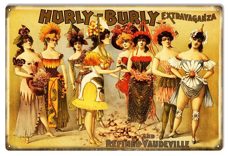 Aged Looking Hurly Burly Extravaganza Nostalgic Sign. 12″×18″
