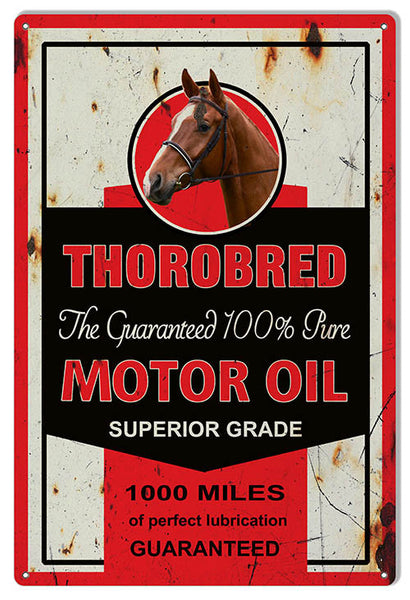 Aged Looking Thorobred 100% Motor Oil Reproduction Sign 12x18