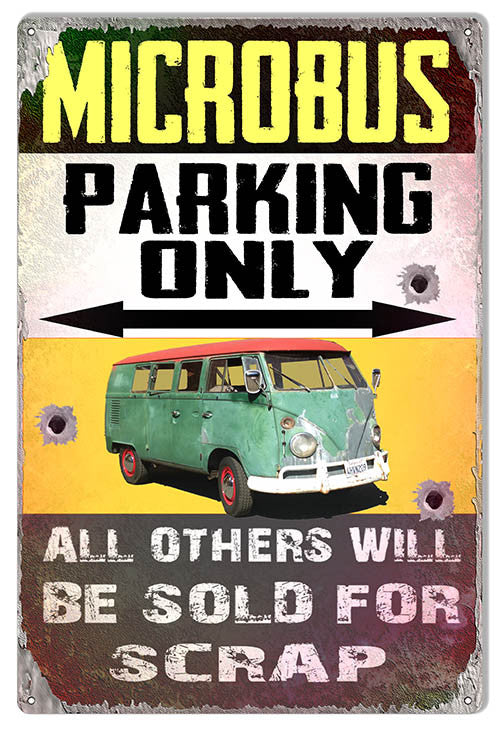 Microbus Parking Only Aged Faux Bullets Holes Reproduction Metal Sign 12"x18"