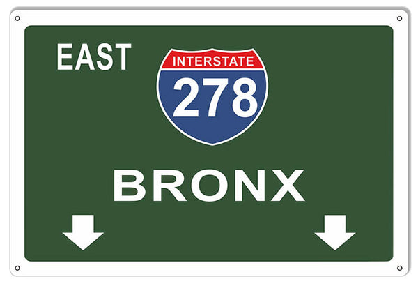 Bronx Interstate 278 Garage Shop Reproduction Metal  Sign 12″x18″