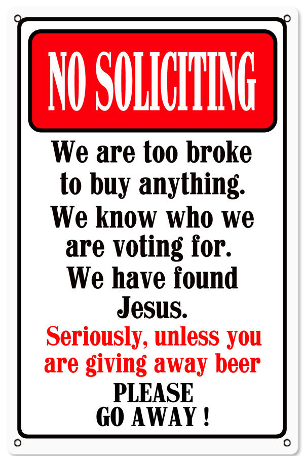 No Soliciting Funny Warning Reproduction Metal Sign 12″x18″