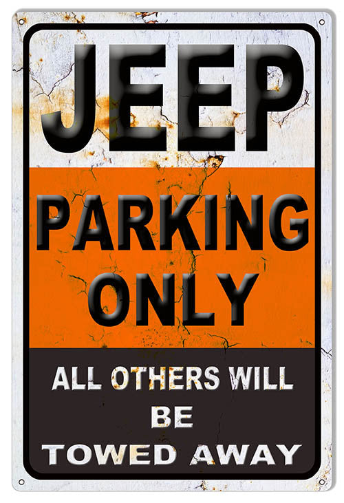 Distressed Looking Jeep Parking Only Garage Shop Sign 12″x18″