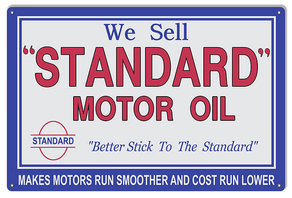Large We Sell Standard Motor Oil Reproduction Sign. 16″x24″