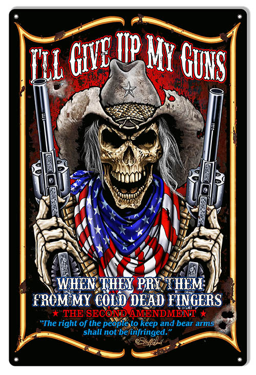Second Amendment Reproduction Gun Sign By Steve McDonald 12x18