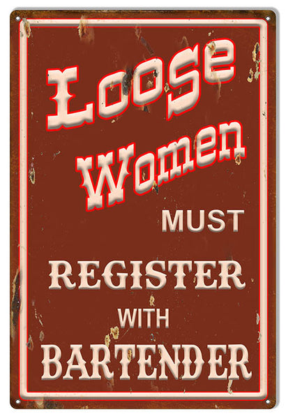 Loose Women Bartender Restaurant And Bar Metal Sign 18x30