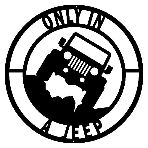 Only In A Jeep Cut Out Wall Art Silhouette Metal Sign 14x14