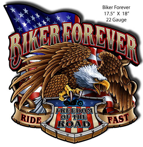 Biker Forever Cut Out Man Cave Metal Sign By Steve McDonald 17.5x18