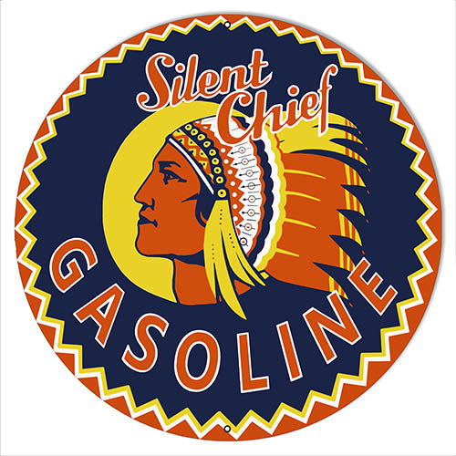 Silent Chief Gasoline Metal Sign