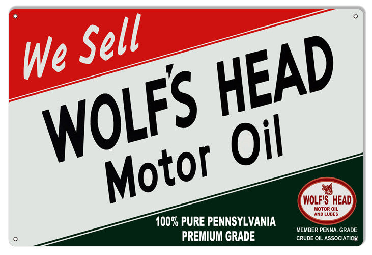 Wolfs Head Reproduction Motor Oil Metal  Sign 12″x18″