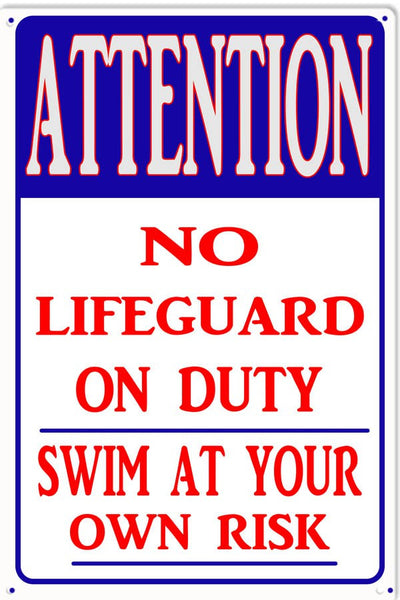 Attention No Lifeguard On Duty Swimming Pool Sign
