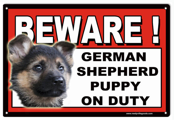 BEWARE GERMAN SHEPHERD PUPPY ON DUTY SIGN 8″X12″