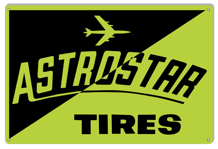 Astrostar Tires Reproduction Gas Station Metal  Sign 12″x18″