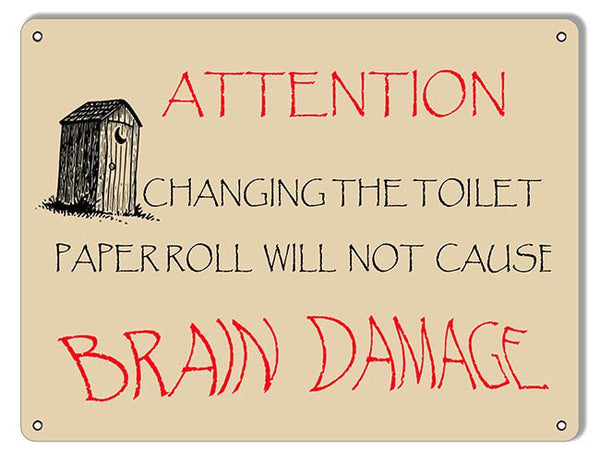 Attention Change Toilet Paper Restroom Reproduction Sign 9″x12″