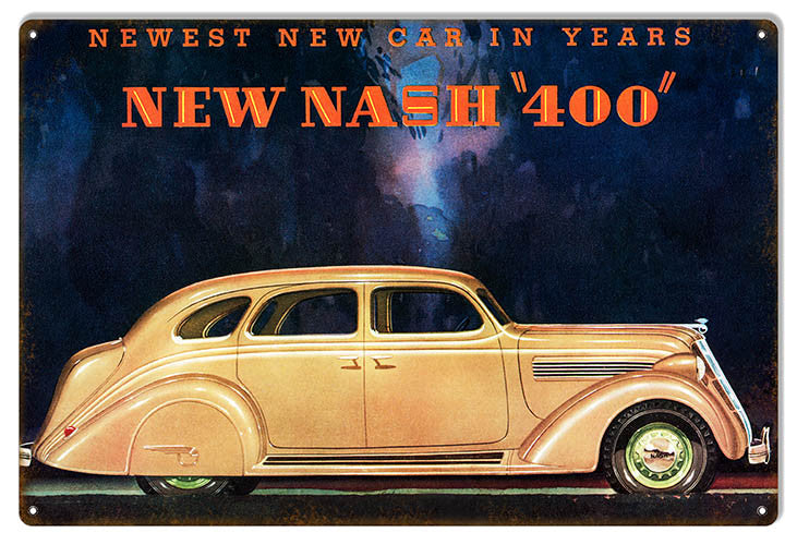 New Nash 400 Vintage Automobile Reproduction Sign 12″x18″