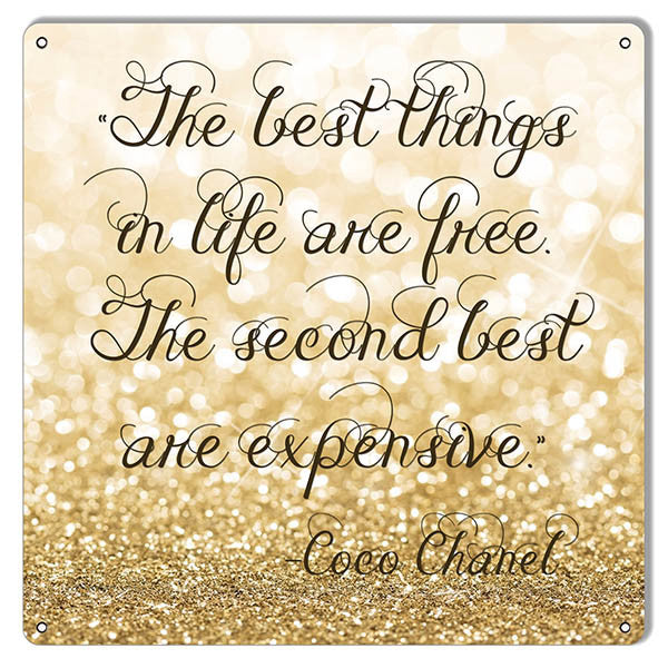 Coco Chanel Best Things In Life Nostalgic Reproduction Sign 12″x12″
