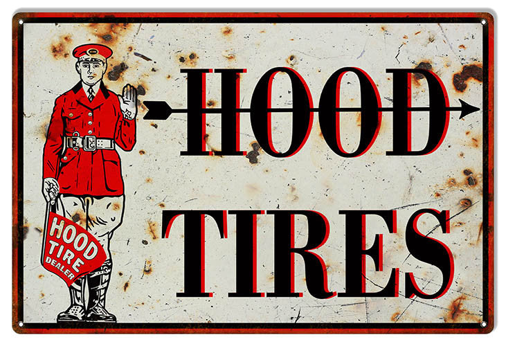 Distressed Looking Hood Tires Garage Shop Reproduction Sign 12″x18″