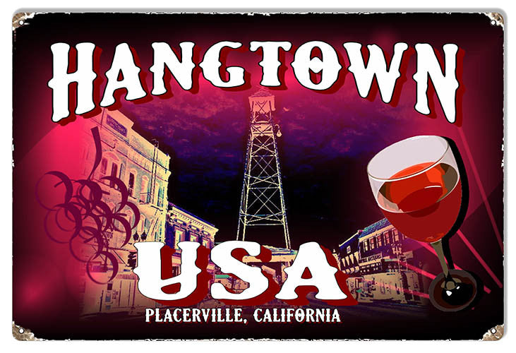 Wine In Hangtown USA Reproduction Sign By Phil Hamilton 12″ x 18″