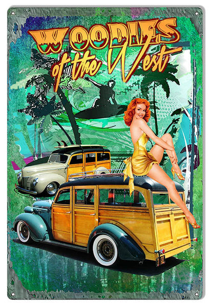 Woodies Of West Pin Up Reproduction Sign  Artist Phil Hamilton 12″x18″