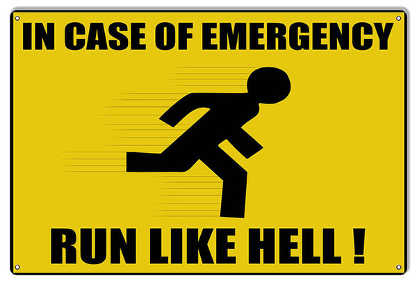 Emergency Run Like Hell Funny Warning Reproduction Sign 12″x18″