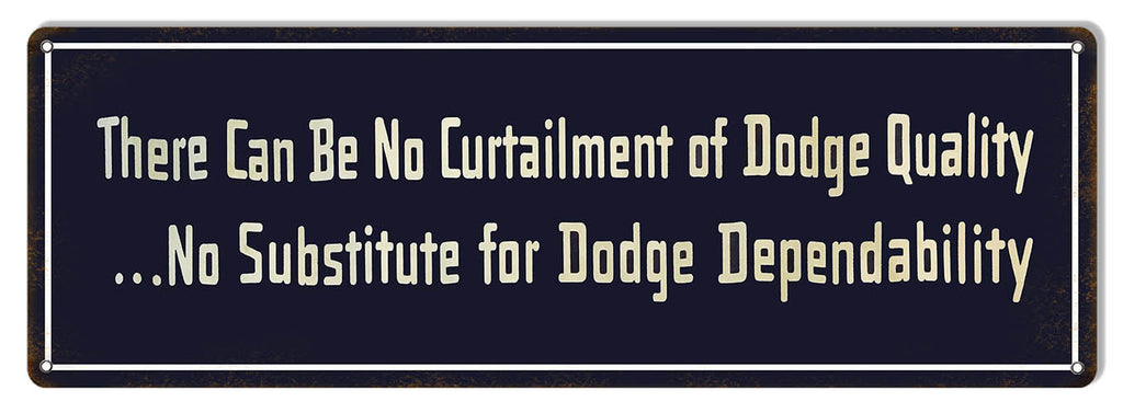 No Substitute Dodge Dependability Gas Station Reproduction Sign 8″x24″