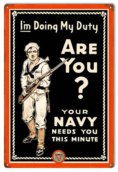 Your Navy Needs You Reproduction Military Metal Sign 12″x18″