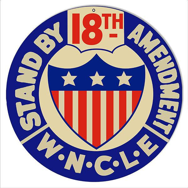 Stand By 18th Amendment Reproduction Bar Metal Sign 14″ Round