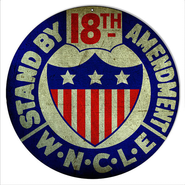 Stand By 18th Amendment Reproduction Bar Metal Sign 14″ Round