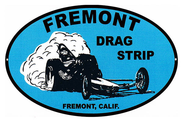 Reproduction Fremont Drag Strip Motor Speedway Metal Sign 11″x18″ Oval