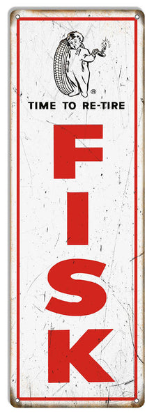 Large Fisk Time To Re-Tire Reproduction Garage Shop Metal Sign 8″x24″
