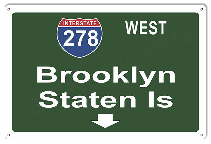 Brooklyn Staten Island Interstate Reproduction Metal  Sign 12″x18″