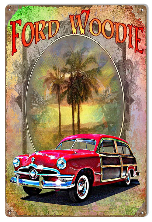 Ford Woodie Reproduction Metal  Sign By Artist Phil Hamilton 12″x18″