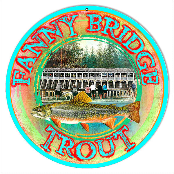 Fanny Bridge Trout Reproduction Metal  Sign By Artist Phil Hamilton 14″x14″