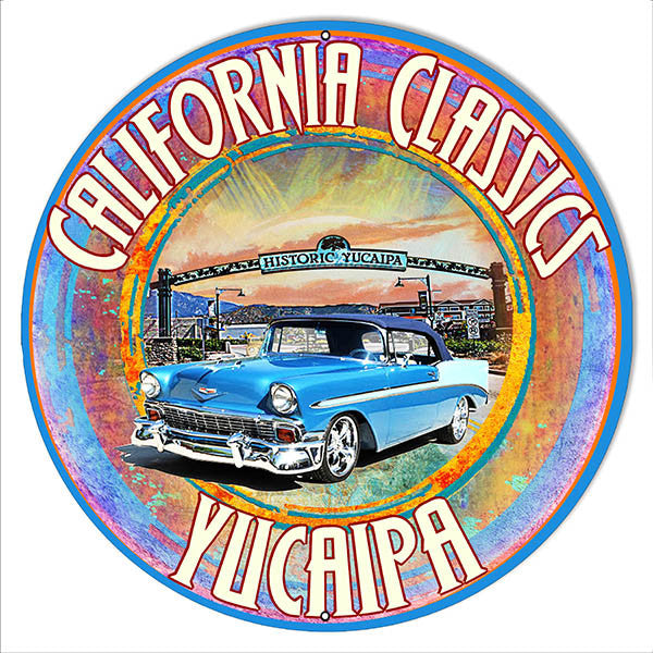 Round Classic Yucaipa Reproduction Metal  Sign By Artist Phil Hamilton 14x14