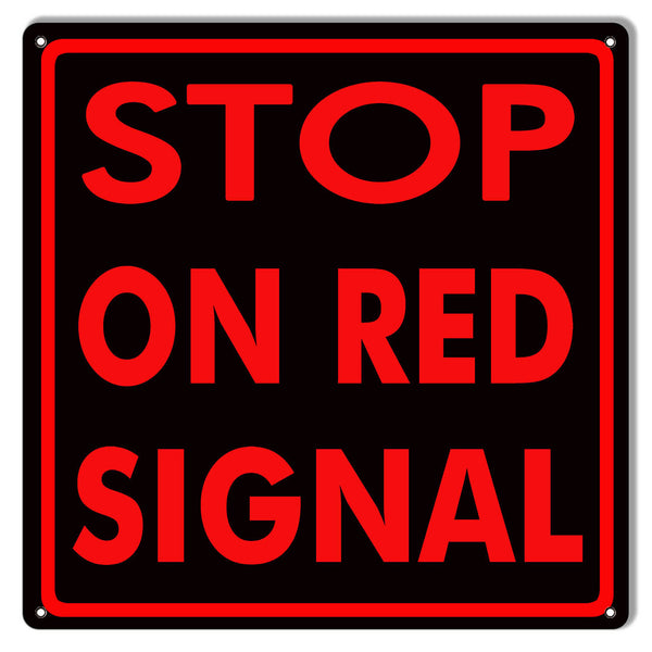 Stop On Red Signal Garage Shop Sign 12″x12″