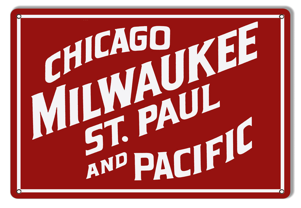 Chicago Milwaukee Pacific Railroad Sign 12″x18″