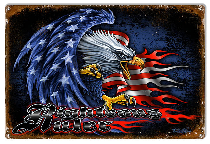Patriotic American Flag Eagle Righteous Ruler Sign 12x18