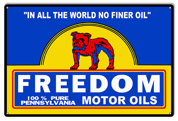 Freedom Motor Oils Reproduction Gas Station Sign 12″x18″