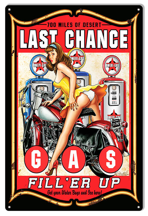 Pin Up Girl Last Chance Motorcycle Sign By Steve McDonald 12x18