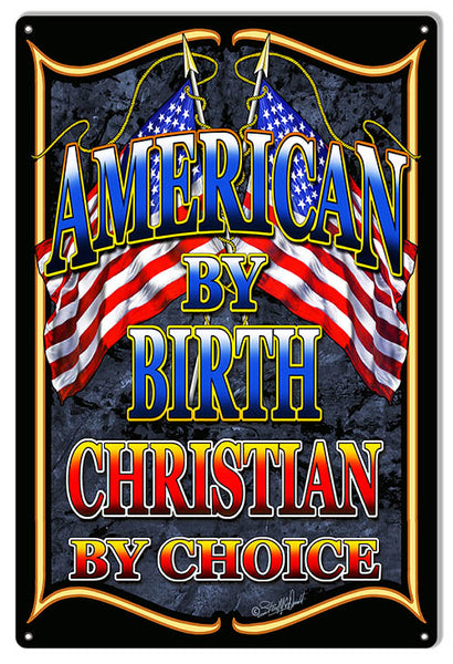 US Flag American By Birth Garage Art Sign By Steve McDonald 12x18