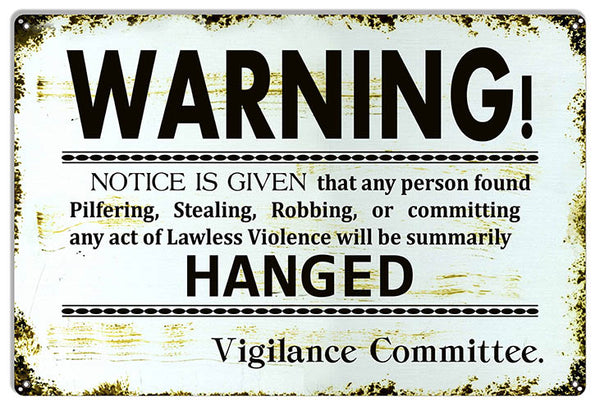 Warning Notice Vigilane Committee Funny Warning Metal Sign12x18