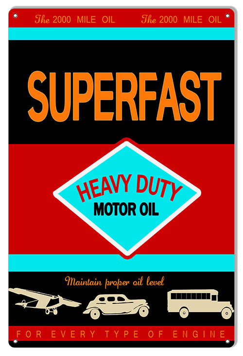 Superfast Motor Oil Reproduction Garage Shoo Metal Sign 12x18