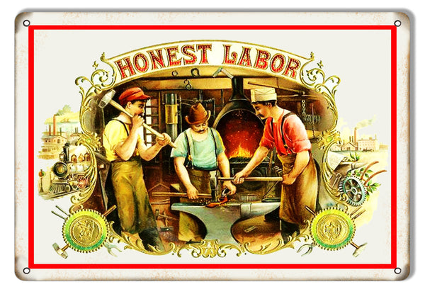 Honest Labor Reproduction Nostalgic Metal Sign 9x12