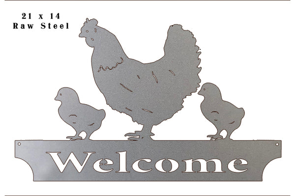 Hen Welcome Laser Cut Out Raw Steel Metal Sign 14x21