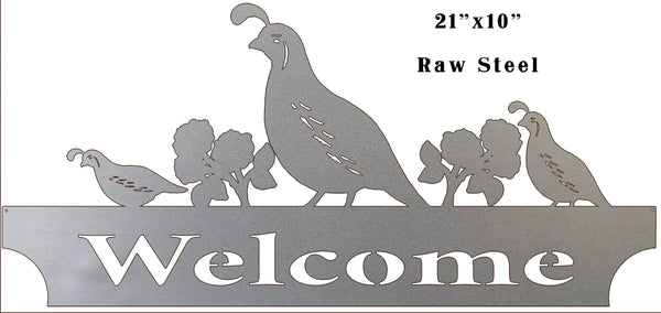 Quail Welcome Laser Cut Out Raw Steel Metal Sign 10x21