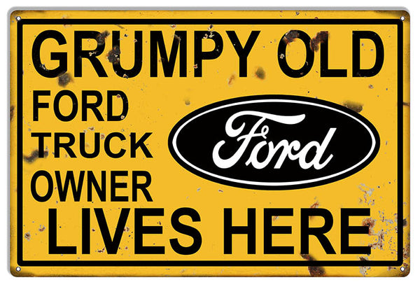 Grumpy Old Ford Owner Reproduction Garage Shop Metal Sign 16x24
