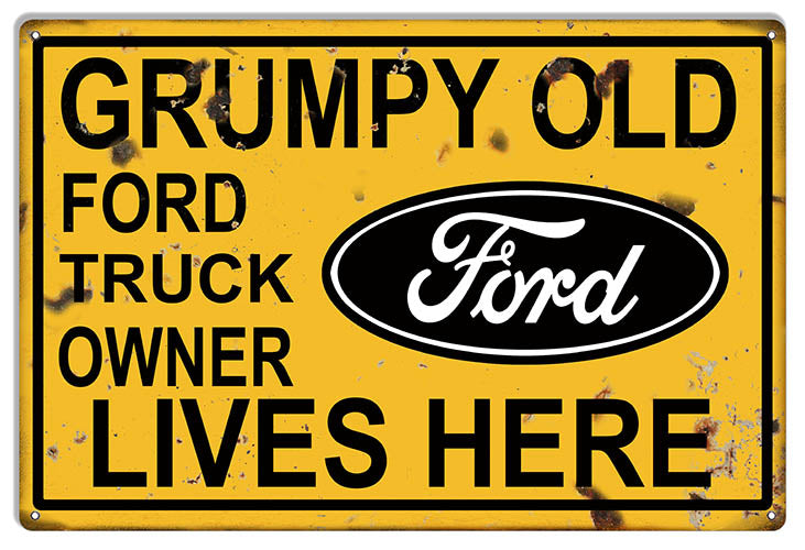 Grumpy Old Ford Owner Reproduction Garage Shop Metal Sign 18x30