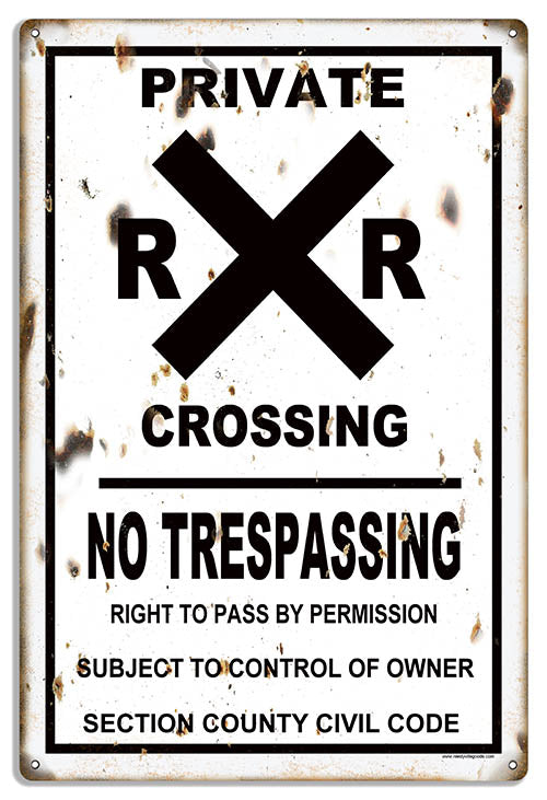 Railroad Xing Private Reproduction No Trespassing Metal Sign 12x18