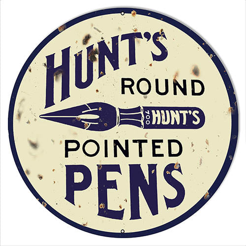 Hunts Pointed Pens Reproduction Nostalgic Metal Sign 24x24 Round