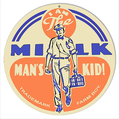 Nostalgic Advertisement I Am Milk Mans Kid Metal Round Sign 18"x18" Repro